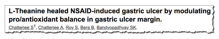 L-Theanine healed NSAID-induced gastric ulcer by modulating pro/antioxidant balance in gastric ulcer margin.